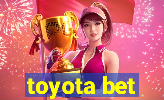 toyota bet